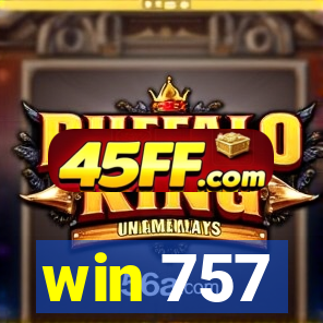 win 757